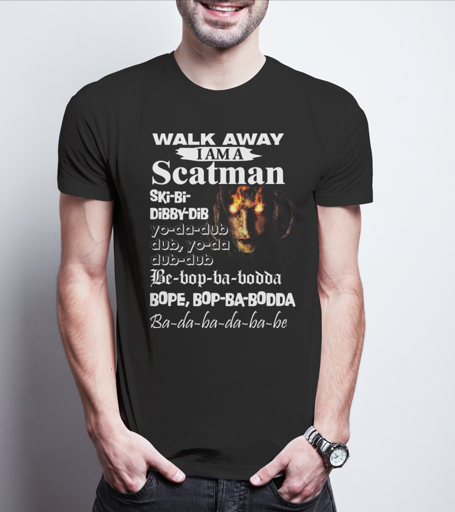 Walk Away I Am A Scatman Ski-Bi-Dibby-Dib Yo-da-dub Dub Yo-da Dub-dub Be-bop-ba-bodda Bope Bop-ba-bodda Ba-da-ba-da-ba-be T-Shirt