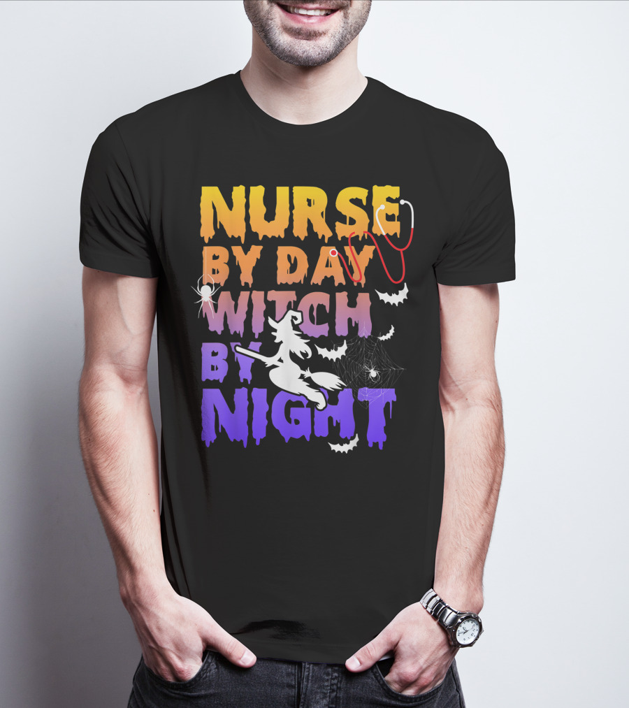 Nurse By Day Witch By Night Stethoscope Spider Bats Broomstick T-Shirt