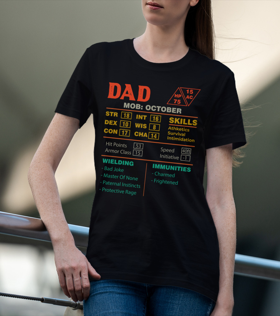 Dad Character Sheet Born In October RPG Stats Skills Wielding Immunities T-Shirt