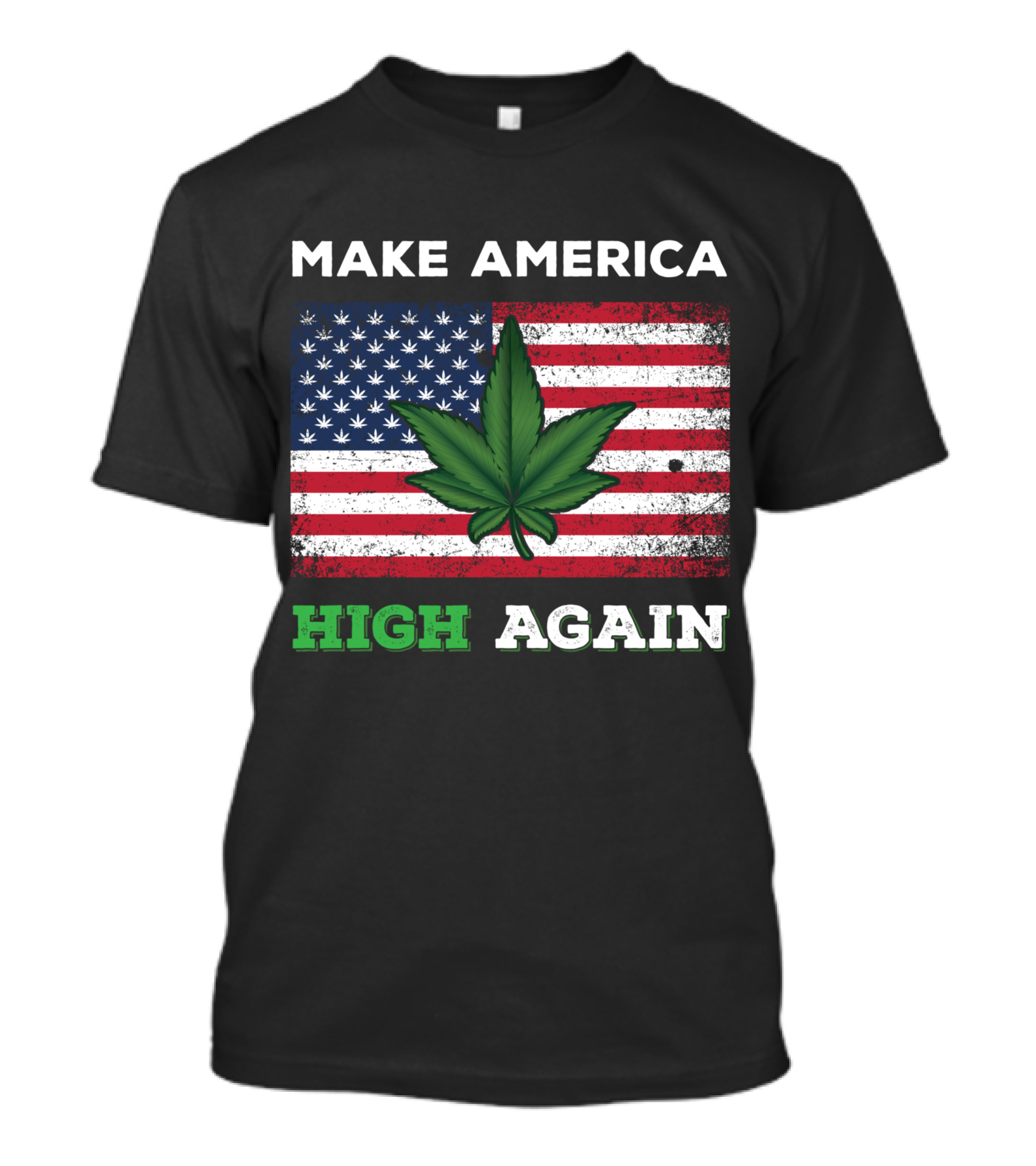 Make America High Again Pot Leaf USA Flag Weed Marijuana T-Shirt