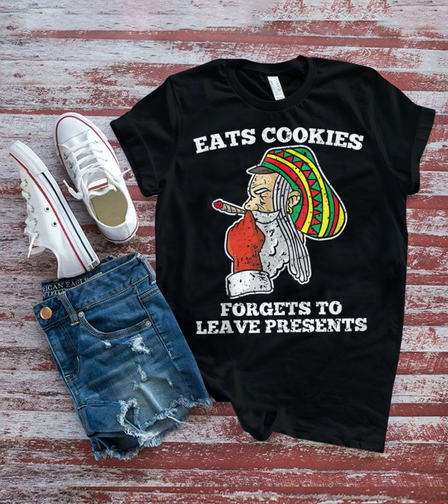 Eats Cookies Forgets To Leave Presents Santa Claus Weed Rasta Hat Smoking T-Shirt