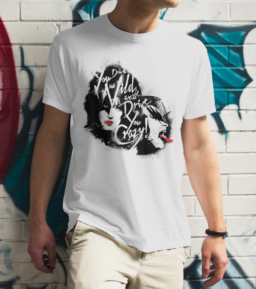 KISS You Drive Us Wild Crazy Faces Red Lips T-Shirt