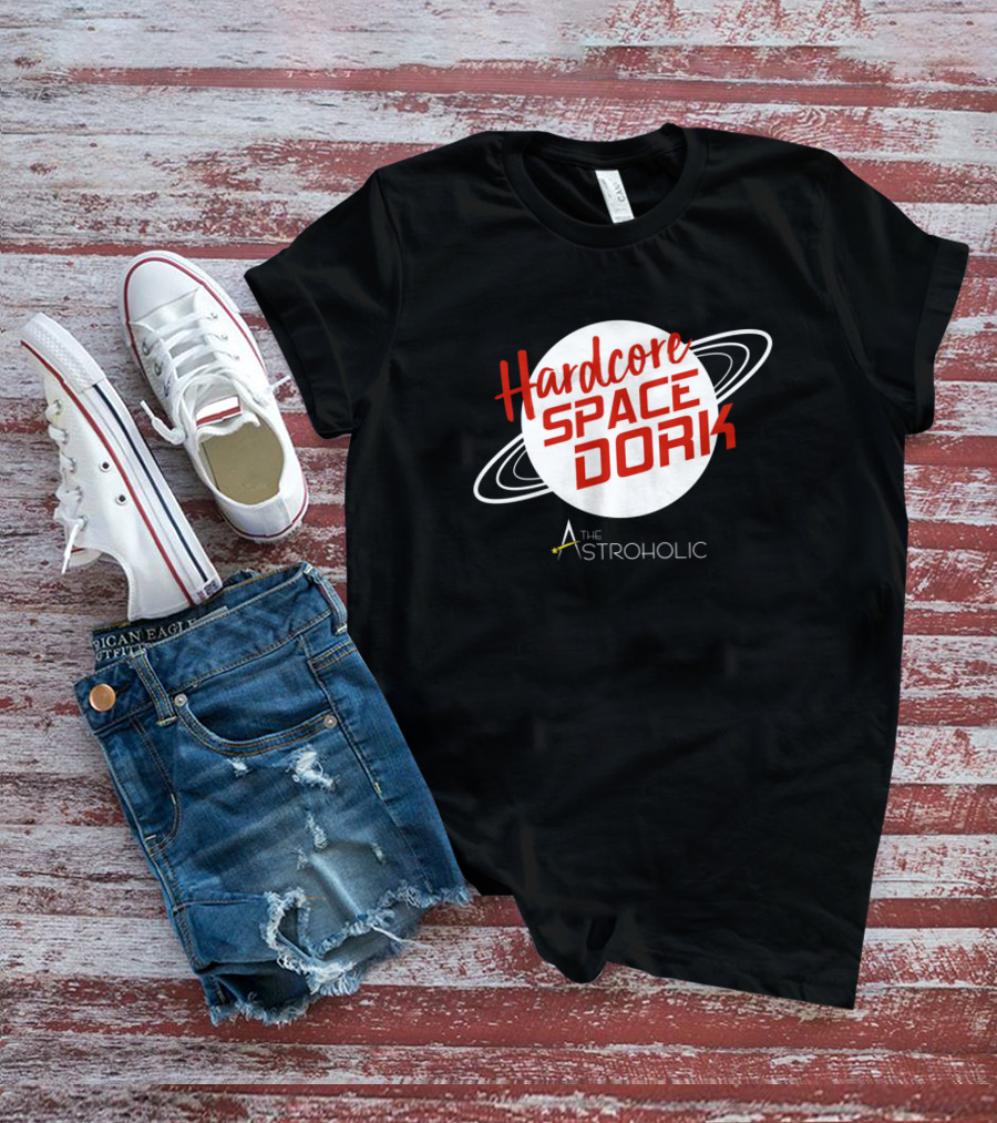 Hardcore Space Dork The Astroholic T-Shirt