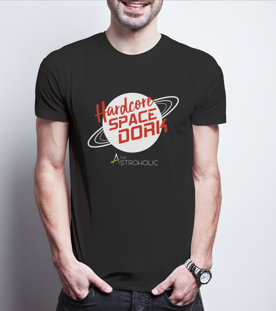Hardcore Space Dork The Astroholic T-Shirt