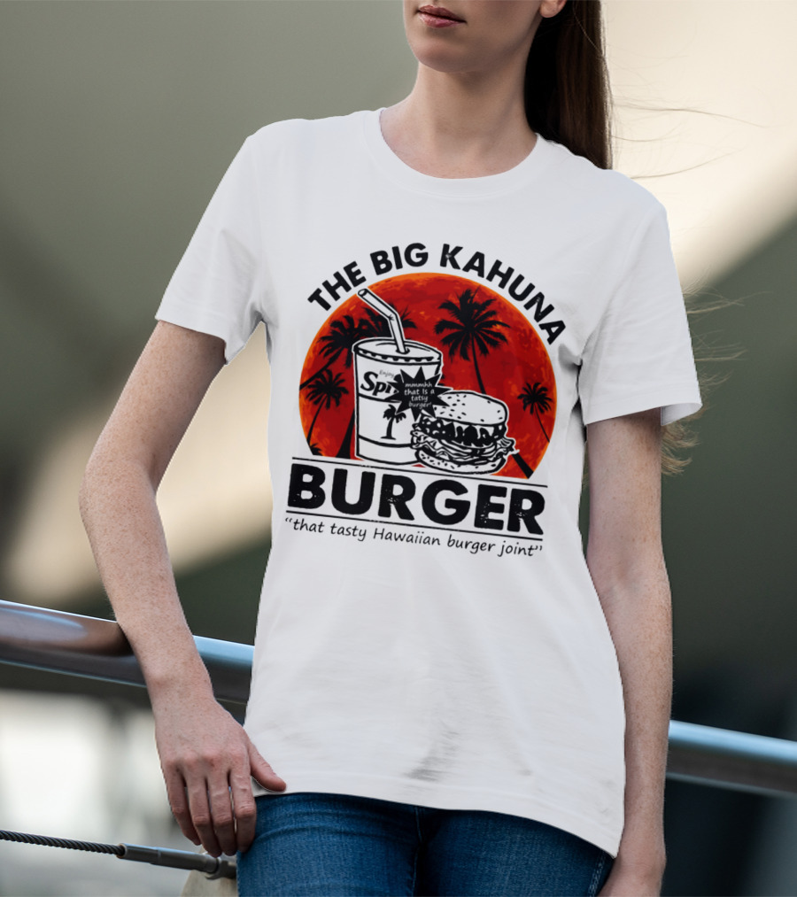 The Big Kahuna Burger That Tasty Hawaiian Burger Joint Spi Beach Palm Trees T-Shirt