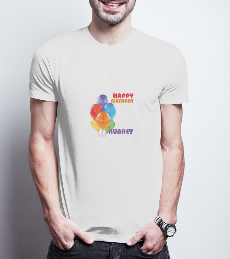 HAPPY BIRTHDAY AUBREY COLORFUL BALLOONS T-Shirt