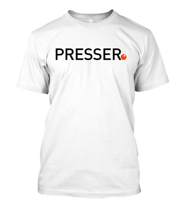 PRESSER T-Shirt