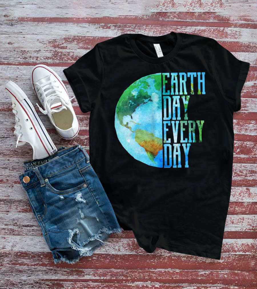 Earth Day Every Day Planet Nature Globe Earth T-Shirt