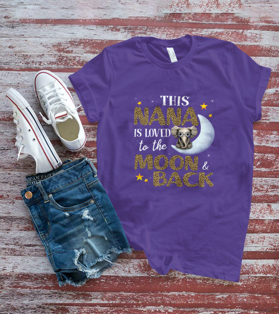 This Nana Is Loved To The Moon And Back Elephant Stars T-Shirt