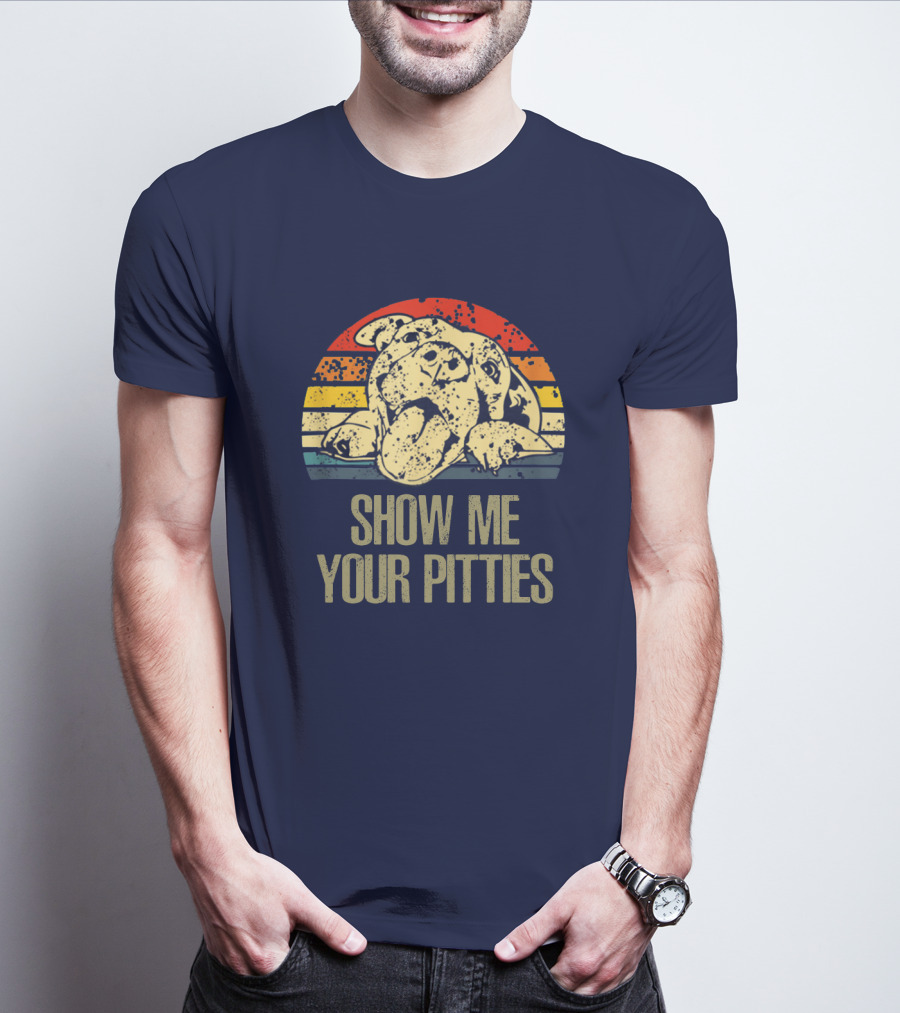 SHOW ME YOUR PITTIES Retro T-Shirt