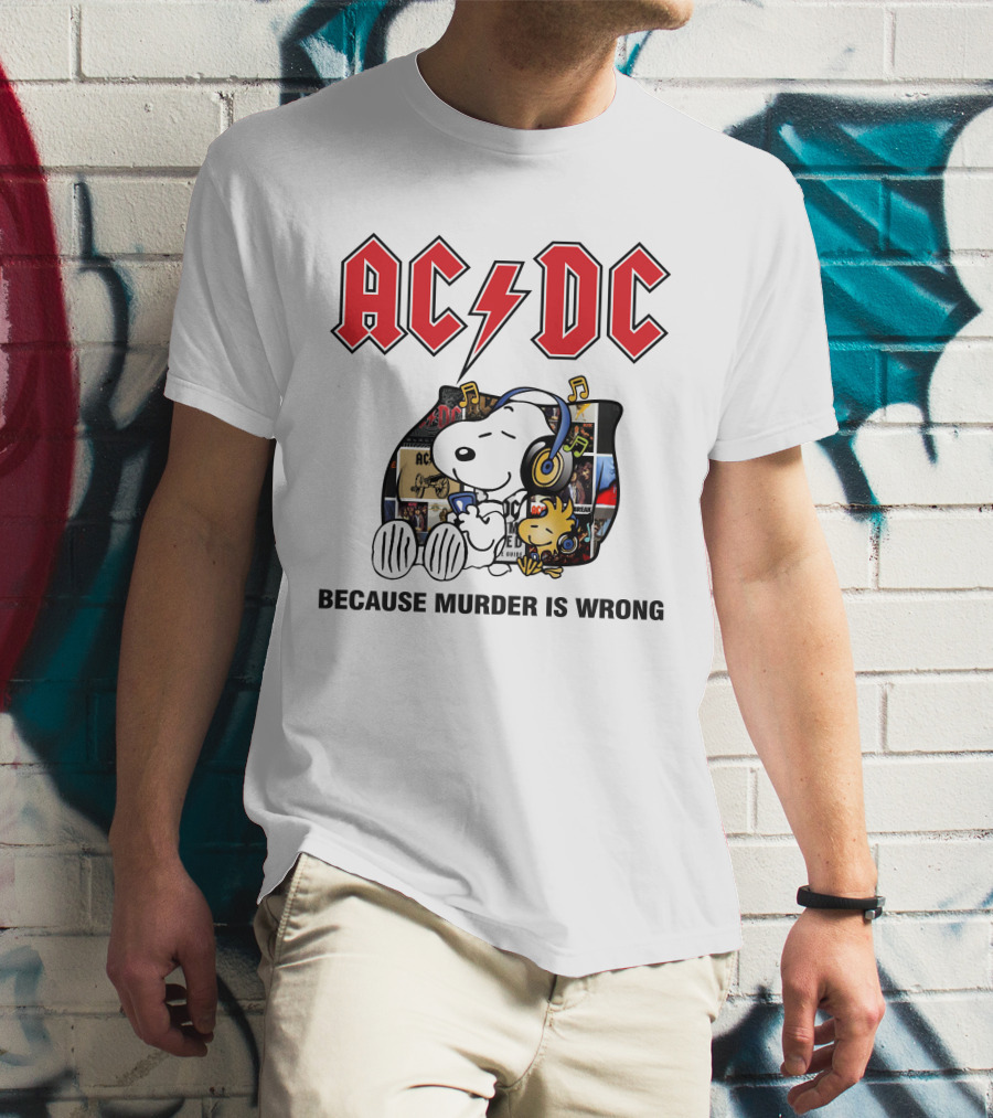 AC DC Snoopy Woodstock Because Murder Is Wrong T-Shirt