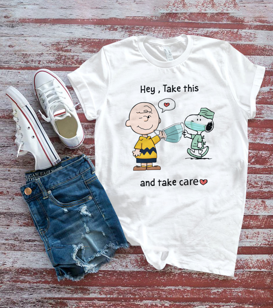 Hey Take This And Take Care Hearts T-Shirt