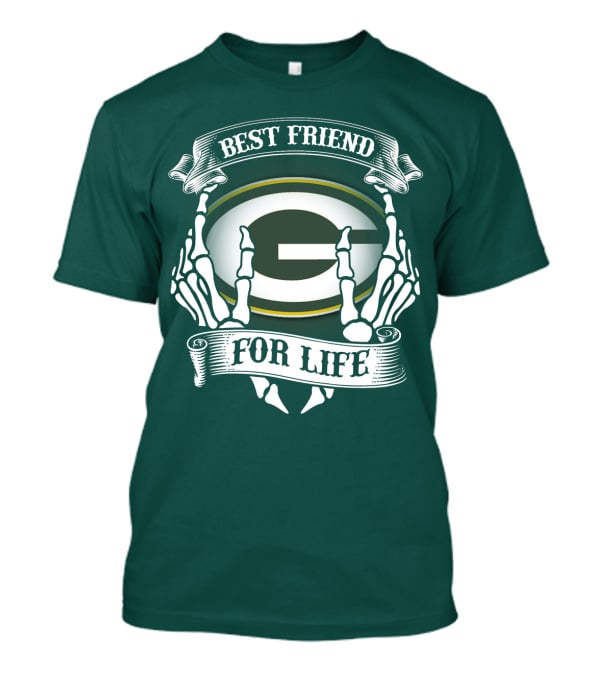 Best Friend For Life Green Bay Packers T-Shirt