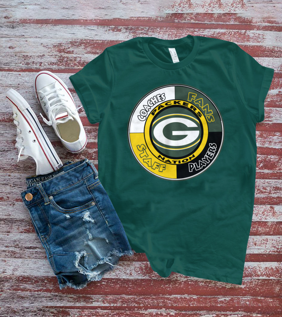 Packers Nation Coaches Fans Staff Players Green Bay Packers T-Shirt