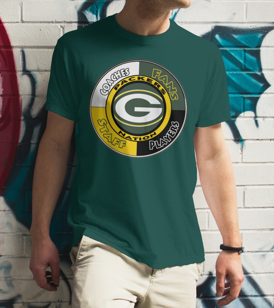 Packers Nation Coaches Fans Staff Players Green Bay Packers T-Shirt