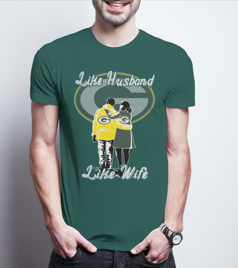 Like Husband Like Wife Green Bay Packers T-Shirt