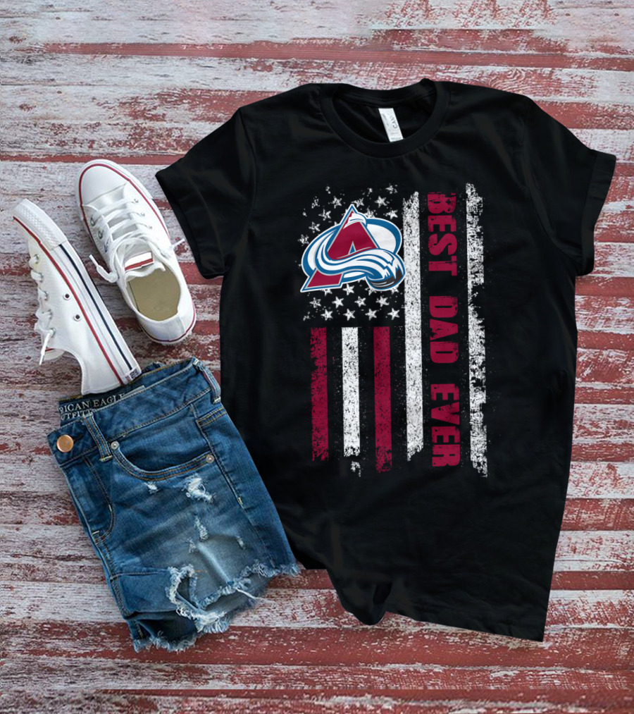 Colorado Avalanche Best Dad Ever American Flag T-Shirt