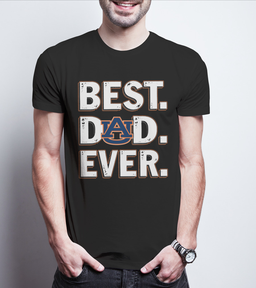 Best Dad Ever Auburn University T-Shirt