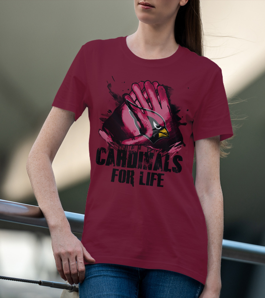Arizona Cardinals For Life T-Shirt