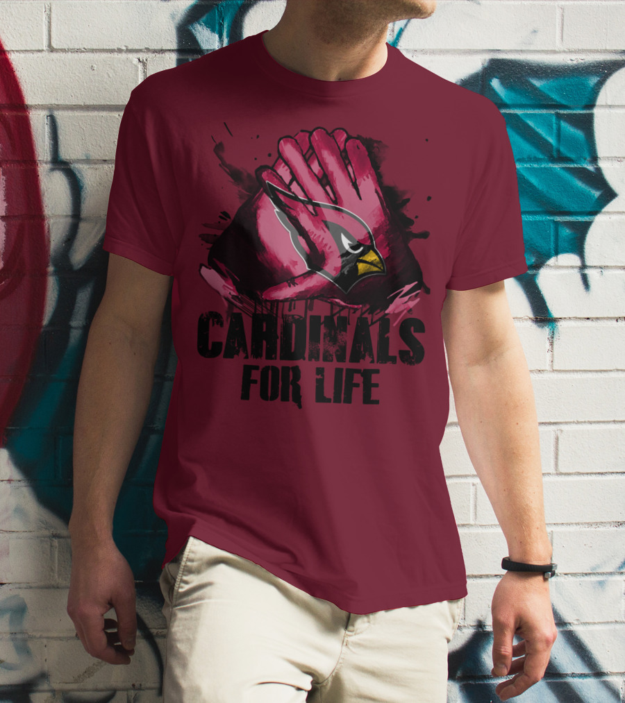 Arizona Cardinals For Life T-Shirt