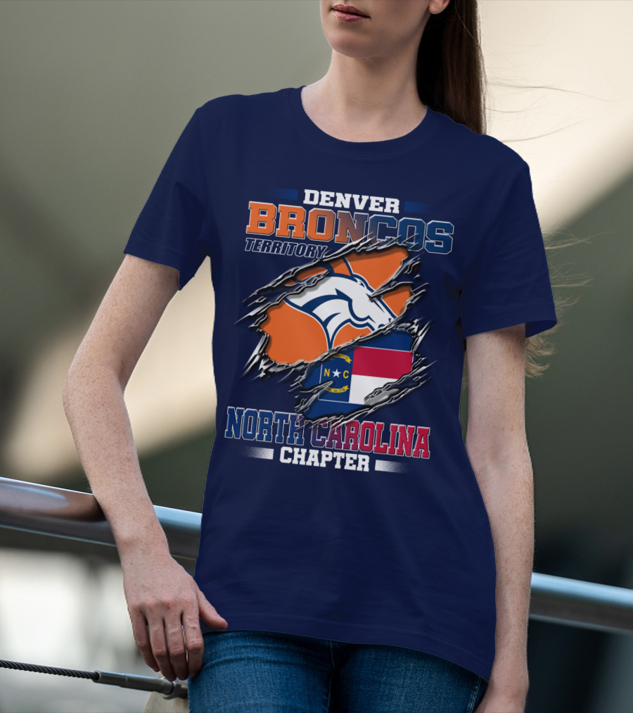 DENVER BRONCOS TERRITORY NORTH CAROLINA CHAPTER T-Shirt