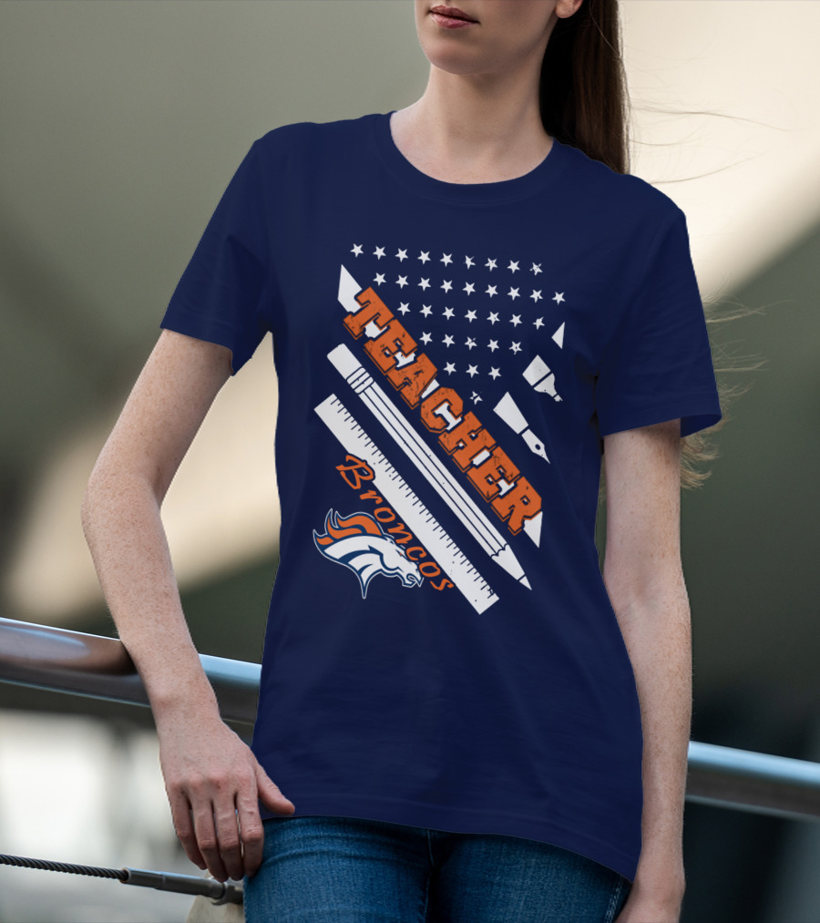 Teacher Broncos Stars And Stripes T-Shirt
