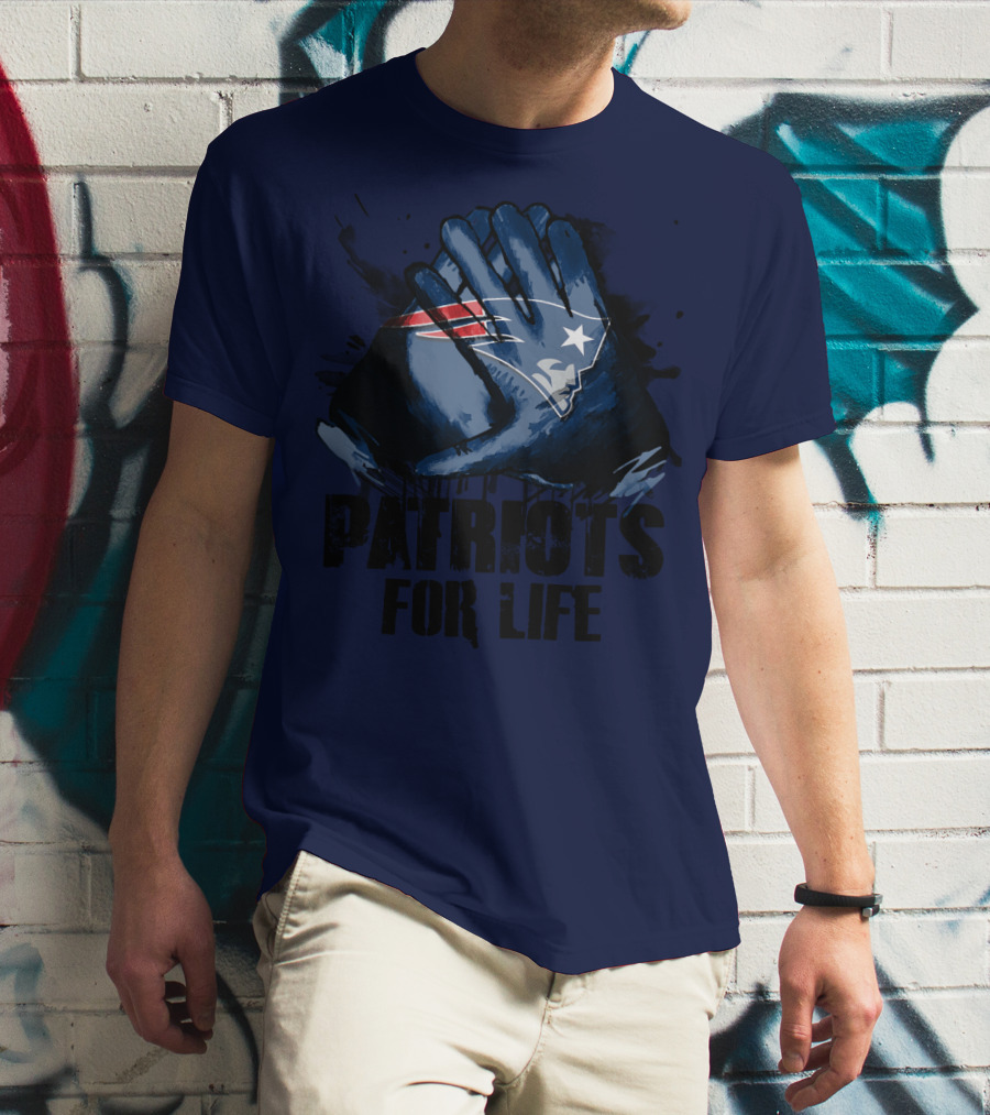 New England Patriots For Life T-Shirt
