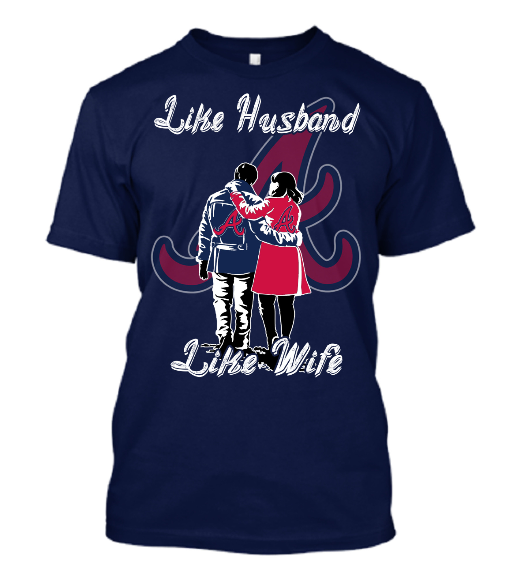 Atlanta Braves Like Husband Like Wife T-Shirt