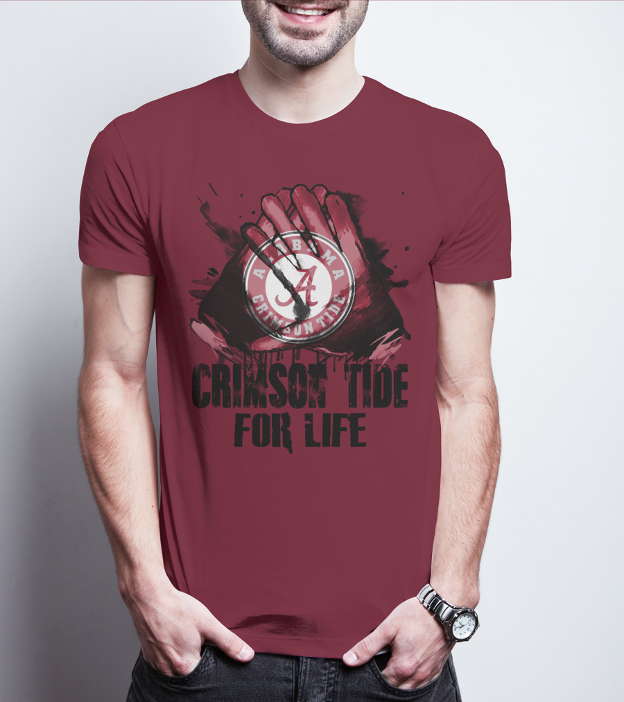 Alabama Crimson Tide For Life T-Shirt