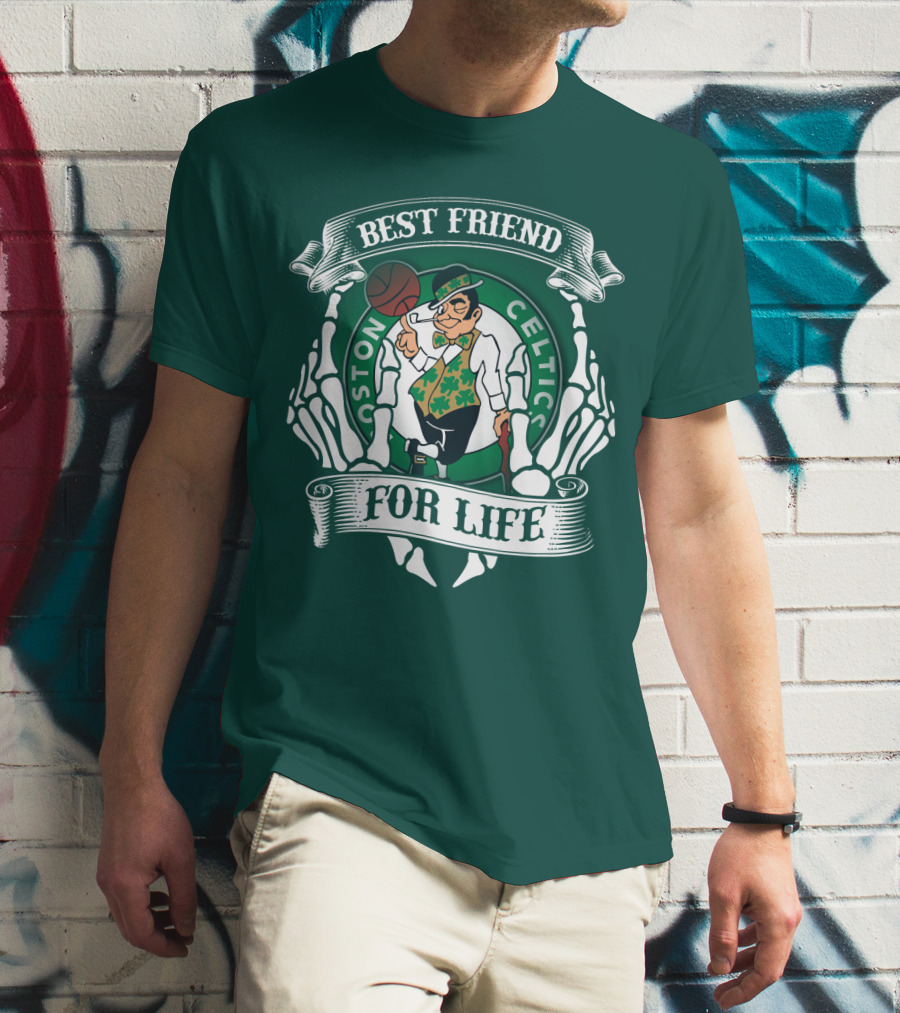 Best Friend For Life Boston Celtics T-Shirt