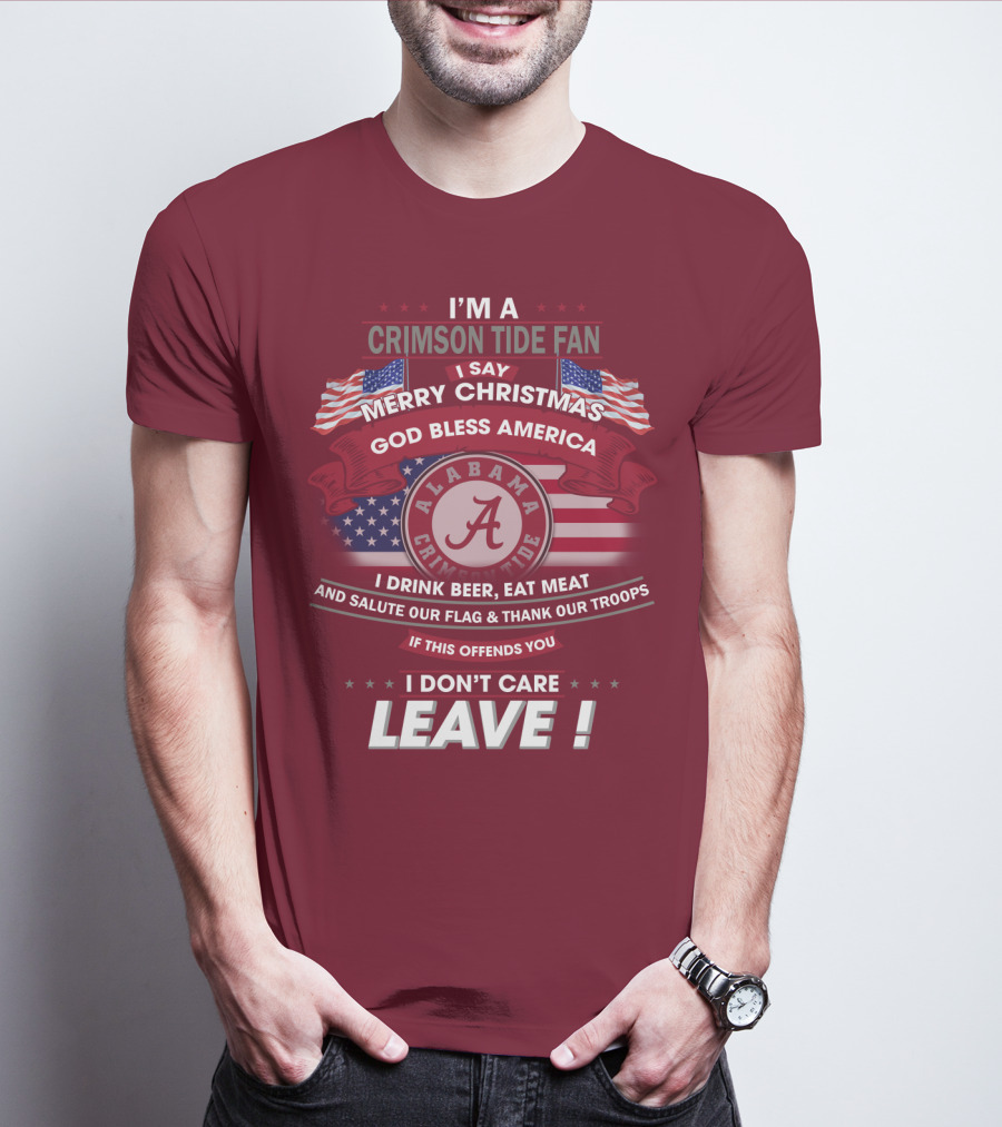I'm A Crimson Tide Fan Merry Christmas God Bless America Alabama Crimson Tide Leave T-Shirt