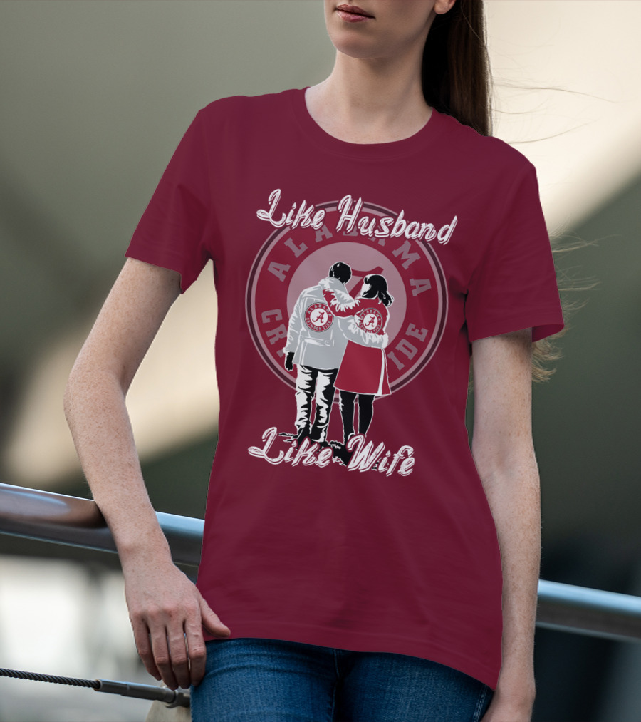Like Husband Like Wife Alabama Crimson Tide T-Shirt