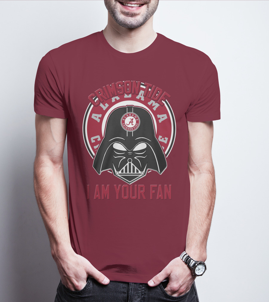 Alabama Crimson Tide I Am Your Fan T-Shirt