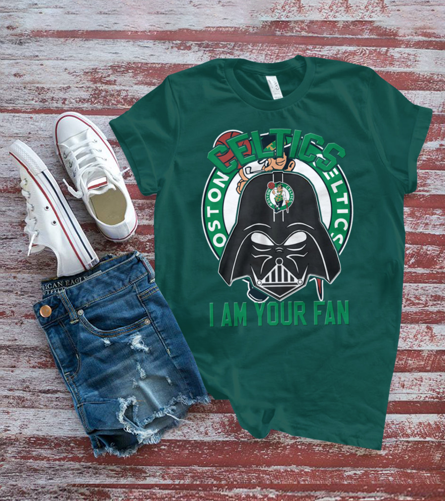 Boston Celtics I Am Your Fan T-Shirt