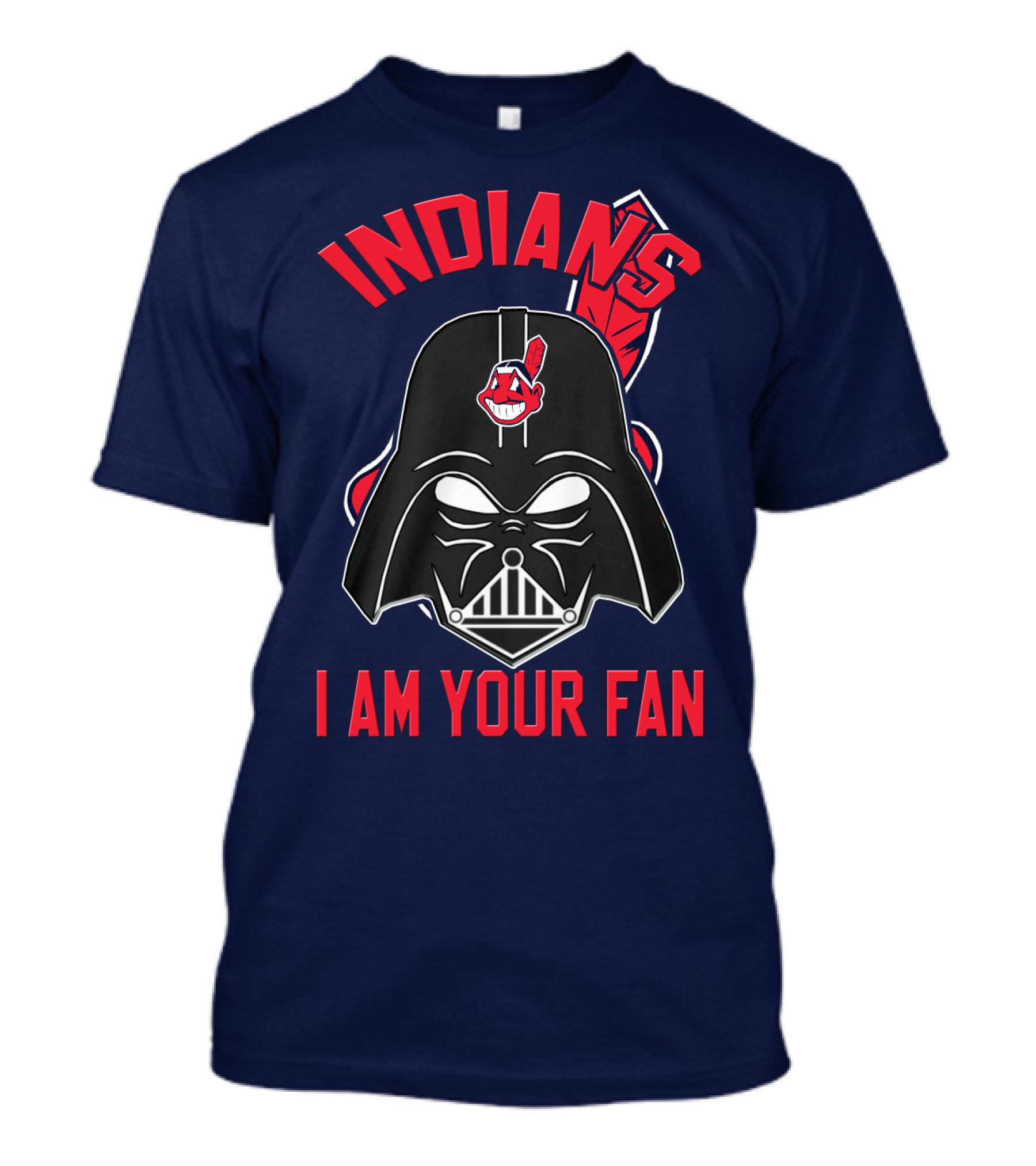 Indians I Am Your Fan Darth Vader Star Wars Cleveland Logo Mashup T-Shirt