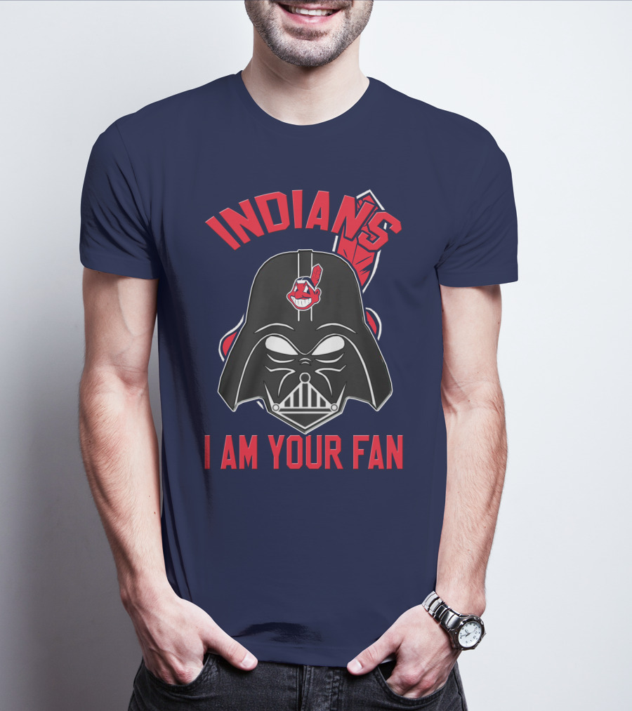 Indians I Am Your Fan Darth Vader Star Wars Cleveland Logo Mashup T-Shirt