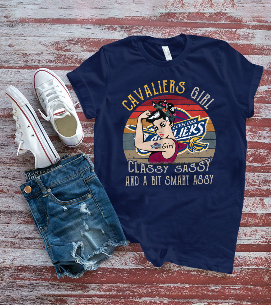 Cavaliers Cleveland Girl Classy Sassy And A Bit Smart Assy T-Shirt