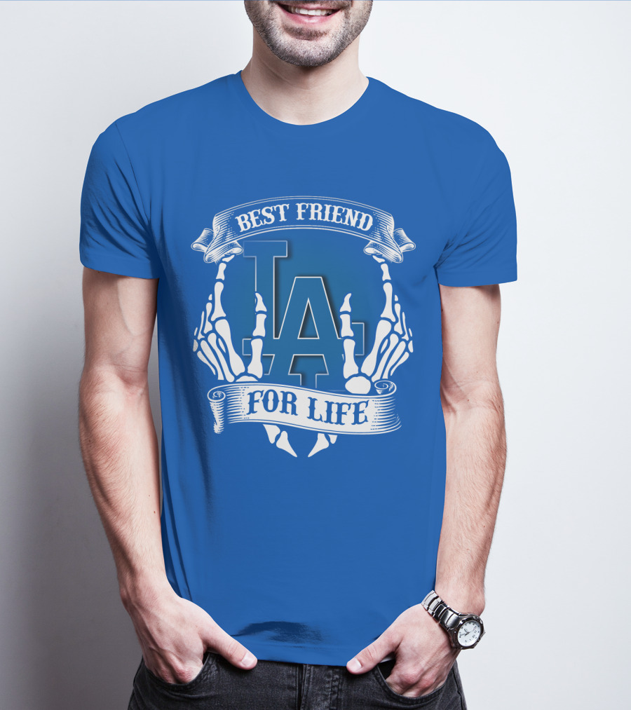 Los Angeles Dodgers Best Friend For Life T-Shirt