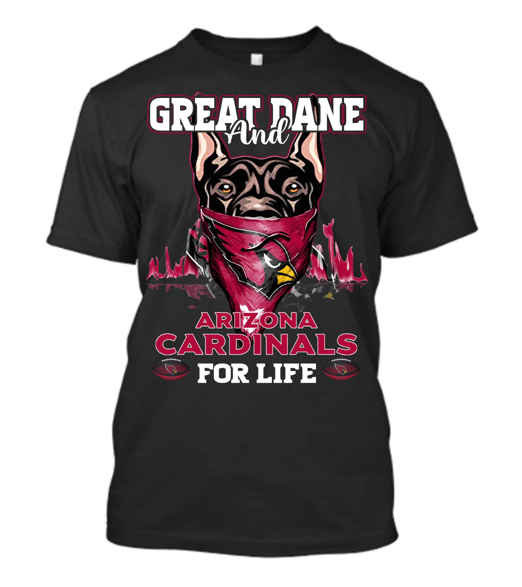 Great Dane And Arizona Cardinals For Life T-Shirt