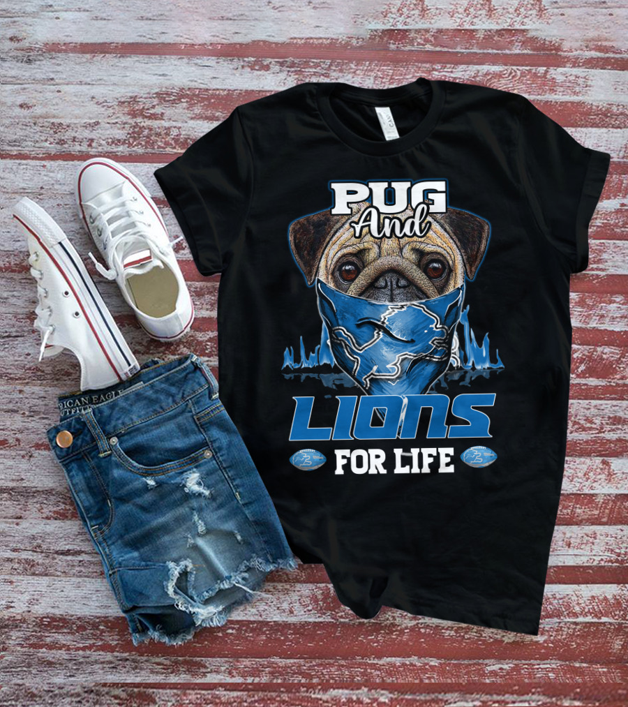 Pug And Lions For Life Detroit T-Shirt