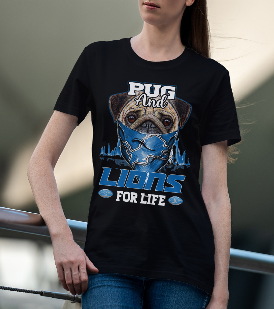 Pug And Lions For Life Detroit T-Shirt