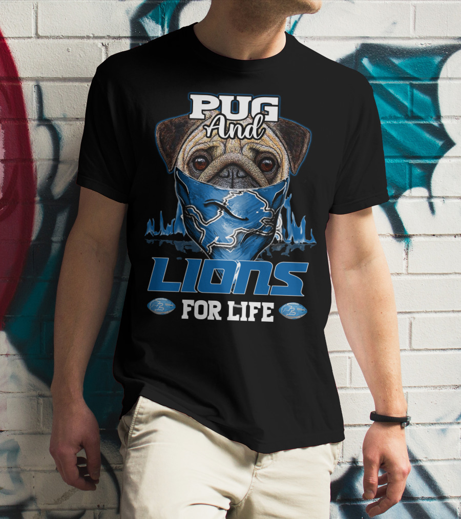 Pug And Lions For Life Detroit T-Shirt