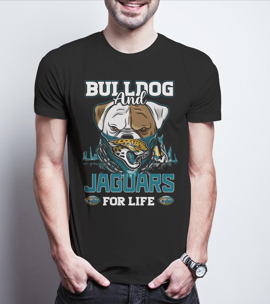 Bulldog And Jaguars For Life T-Shirt