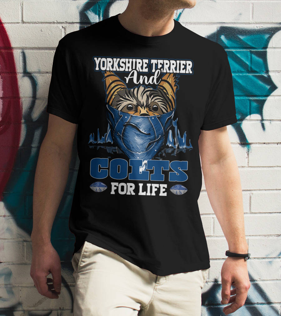 Yorkshire Terrier And Colts For Life T-Shirt