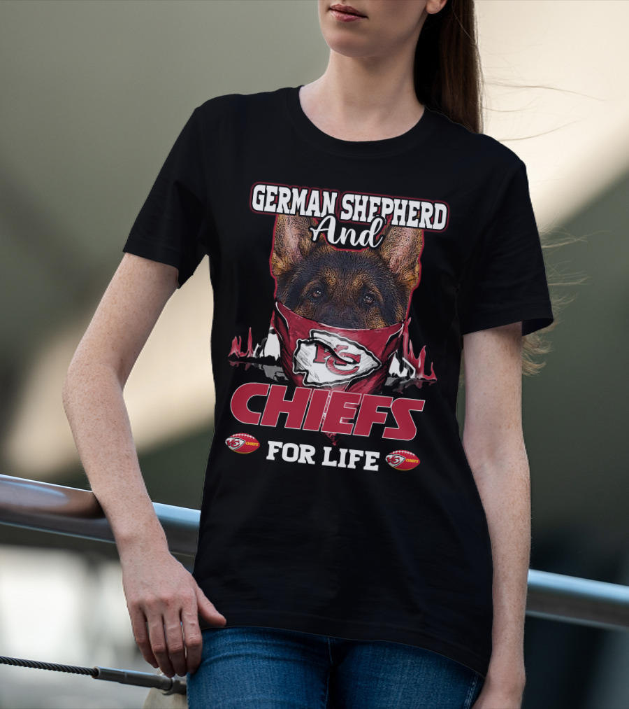 German Shepherd And Chiefs For Life Kansas City Chiefs T-Shirt