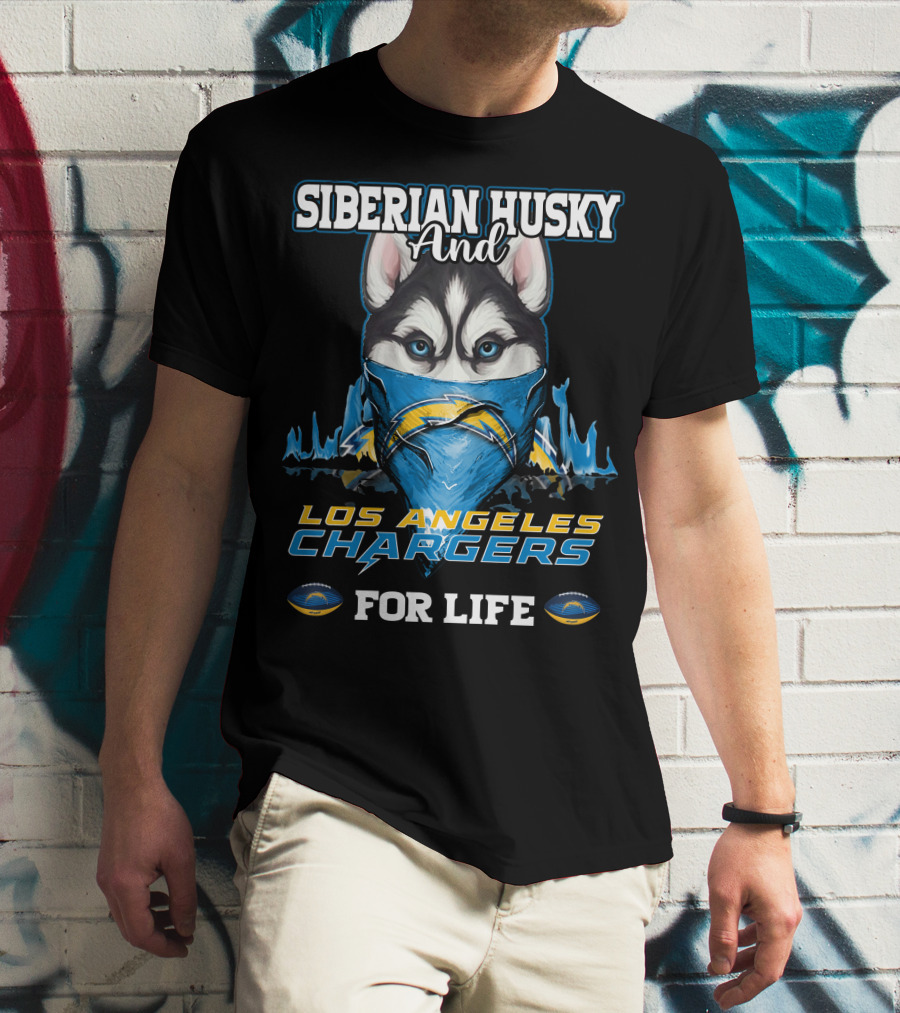 Siberian Husky And Los Angeles Chargers For Life T-Shirt