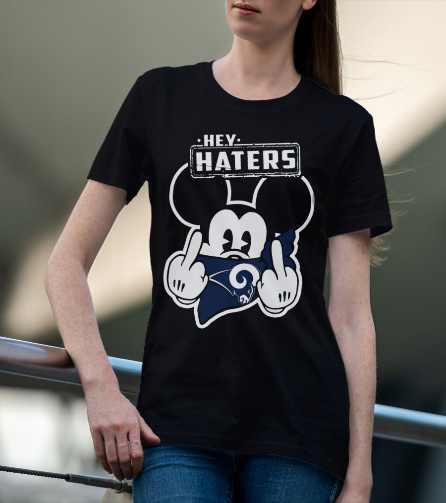 Hey Haters Mick Los Angeles Rams Middle Finger T-Shirt