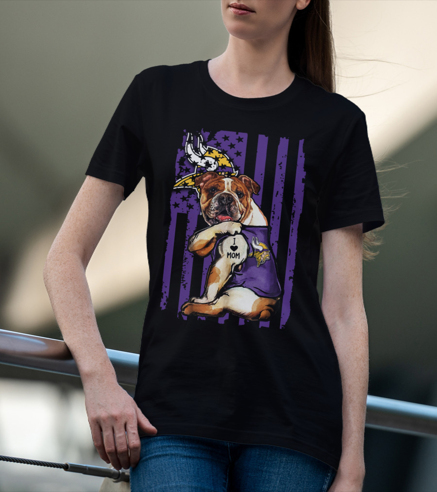 Bulldog I Love Mom Minnesota Vikings T-Shirt