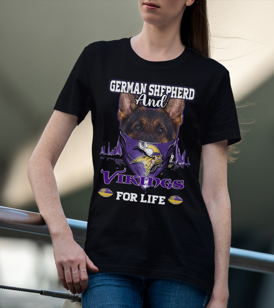 German Shepherd And Vikings For Life T-Shirt