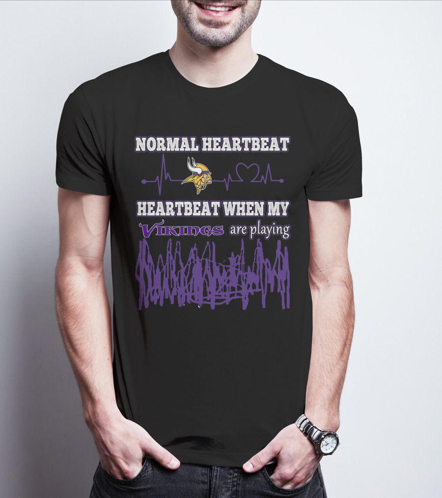 Normal Heartbeat Heartbeat When My Vikings Are Playing T-Shirt